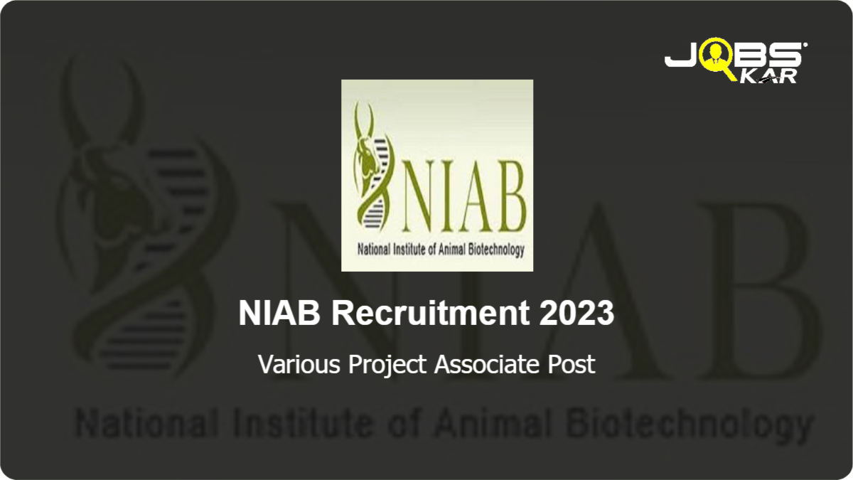 NIAB Recruitment 2023: Apply Online for Various Project Associate Posts