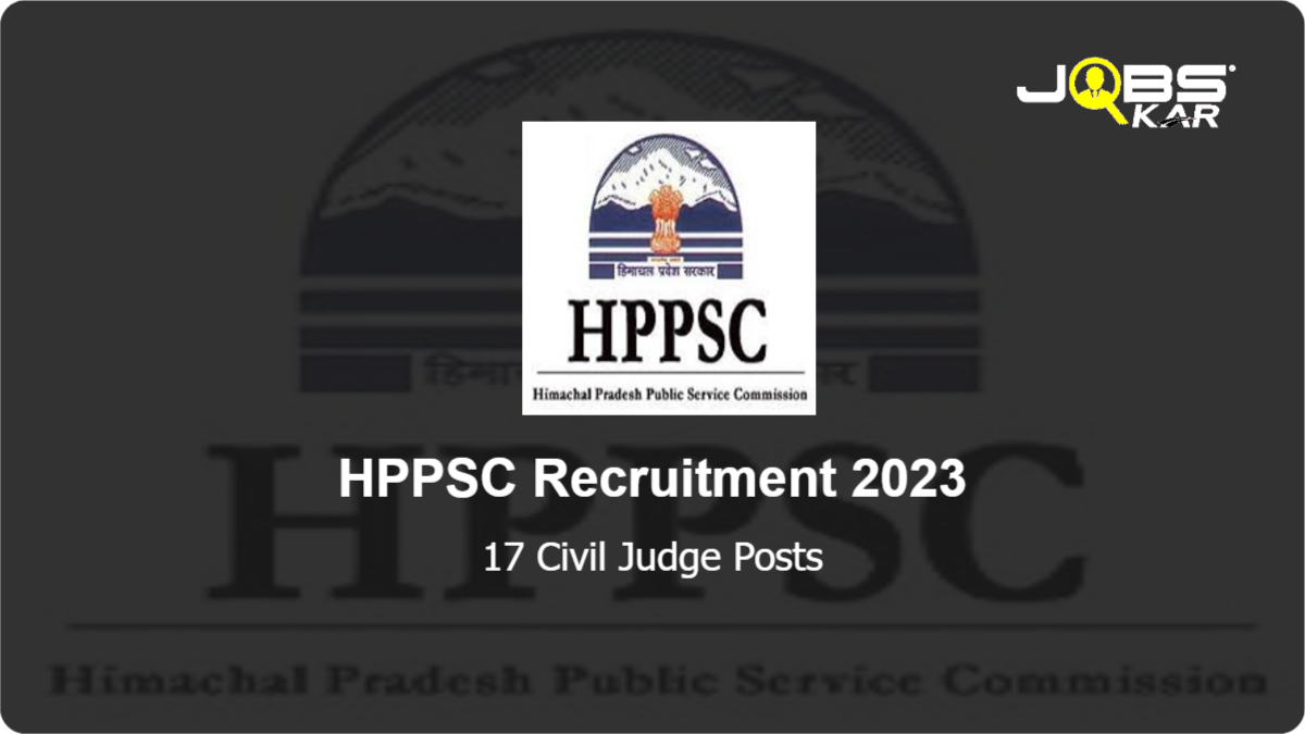 HPPSC Recruitment 2023: Apply Online for 17 Civil Judge Posts