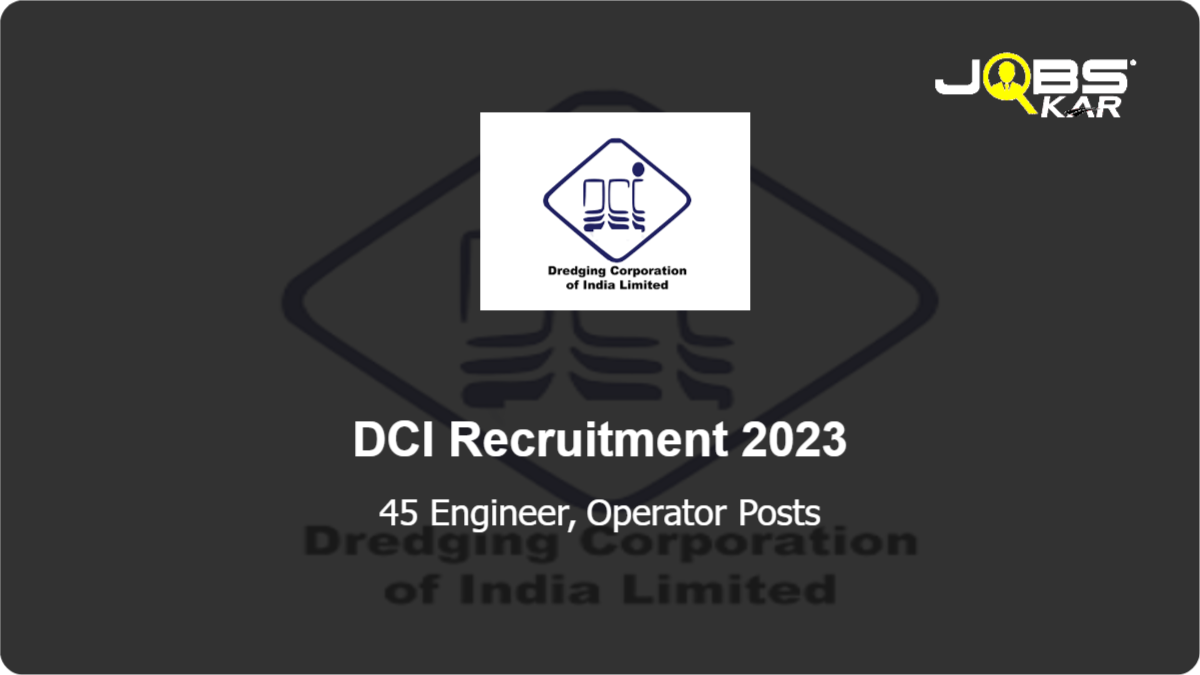 DCI Recruitment 2023: Apply for 45 Engineer, Operator Posts