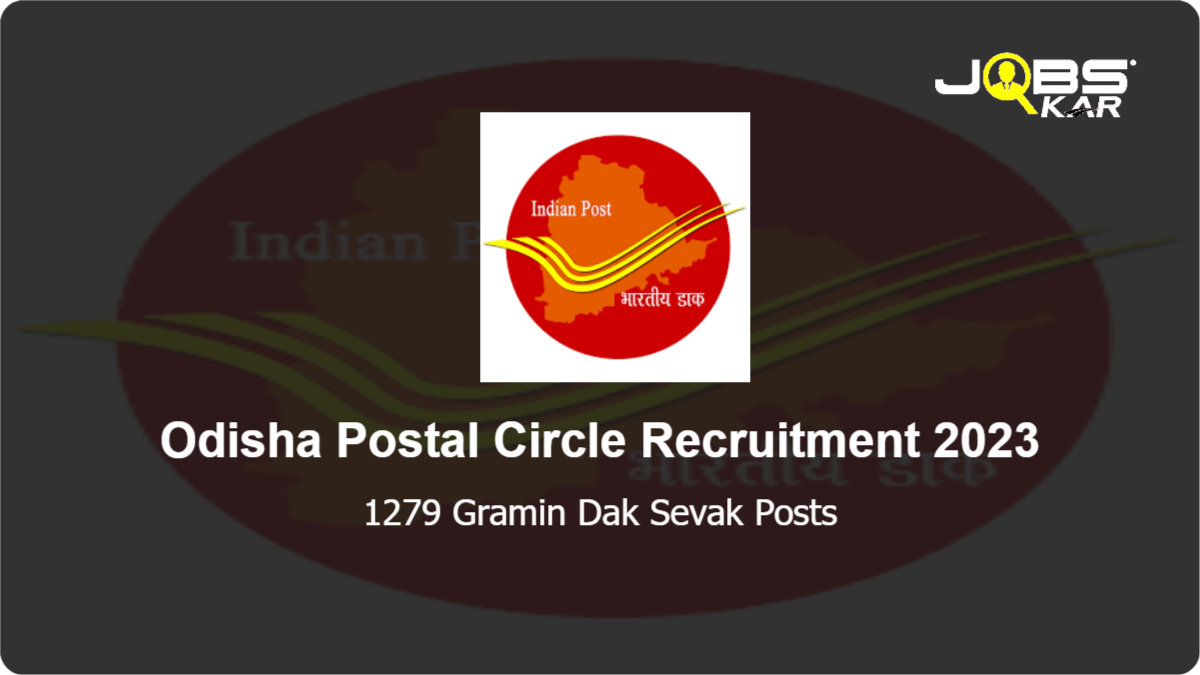 Odisha Postal Circle Recruitment 2023: Apply Online for 1279 Gramin Dak Sevak Posts
