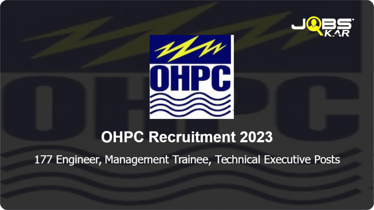 OHPC Recruitment 2023: Apply Online for 177 Engineer, Management Trainee, Technical Executive Posts