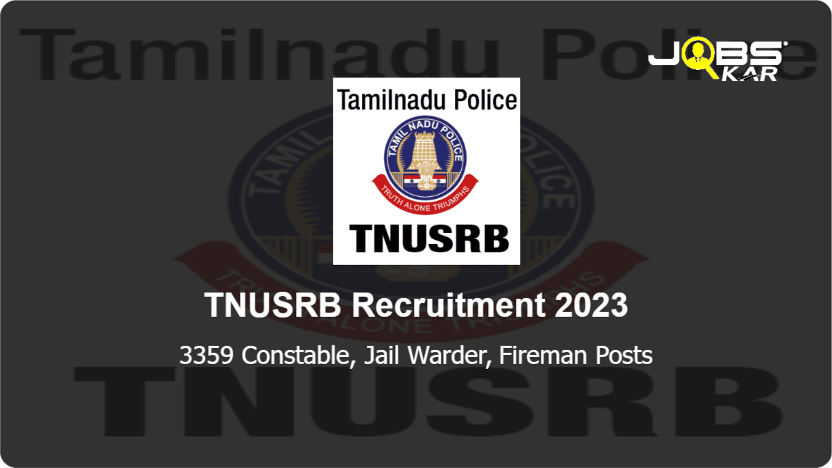 TNUSRB Recruitment 2023: Apply Online for 3359 Constable, Jail Warder, Fireman Posts