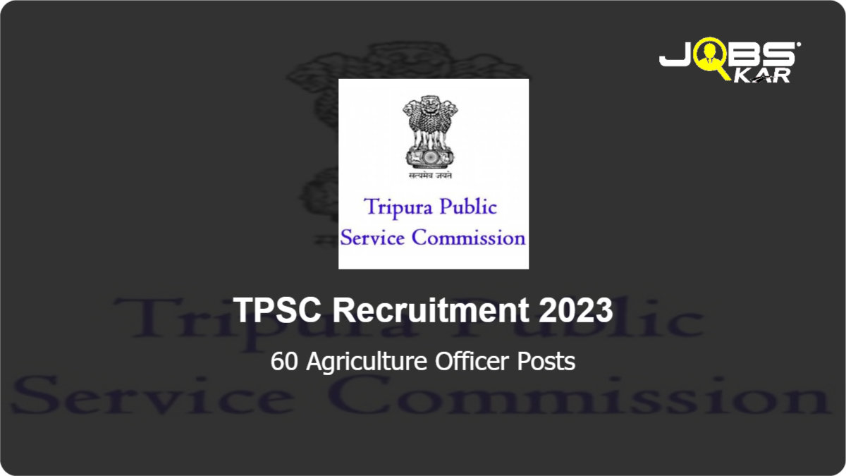 TPSC Recruitment 2023: Apply Online for 60 Agriculture Officer Posts