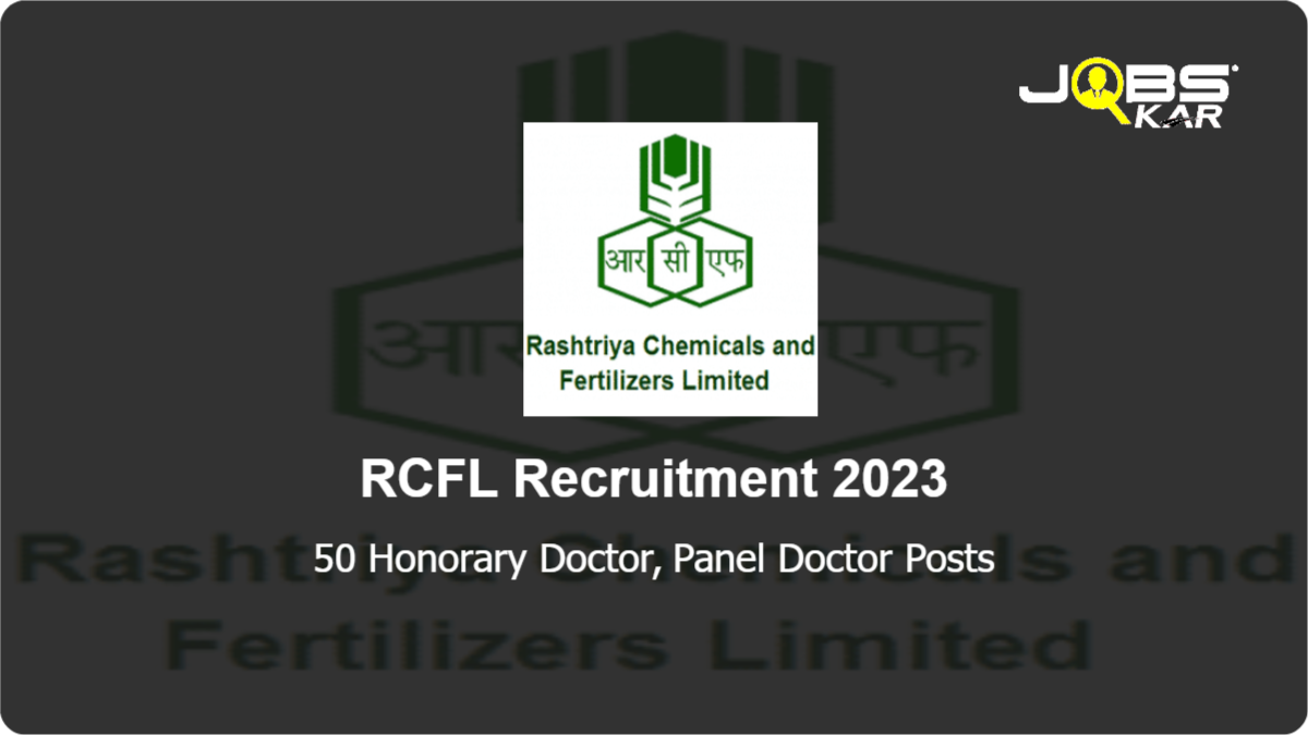 RCFL Recruitment 2023: Apply for 50 Honorary Doctor, Panel Doctor Posts