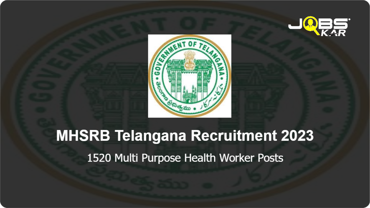 MHSRB Telangana Recruitment 2023: Apply Online for 1520 Multi Purpose Health Worker Posts