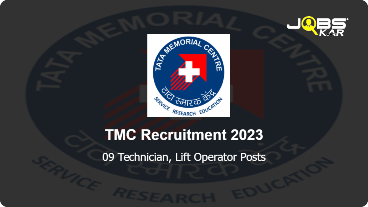 TMC Recruitment 2023: Walk in for 09 Technician, Lift Operator Posts
