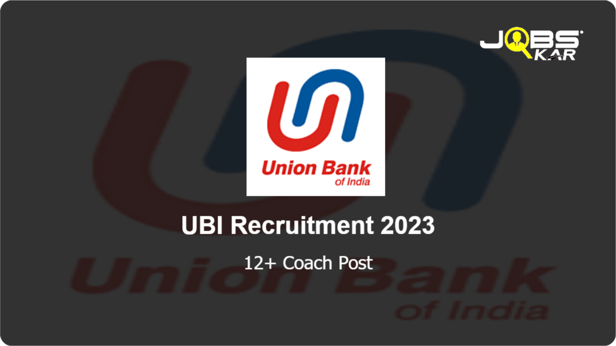 UBI Recruitment 2023: Apply Online for Various Coach Posts