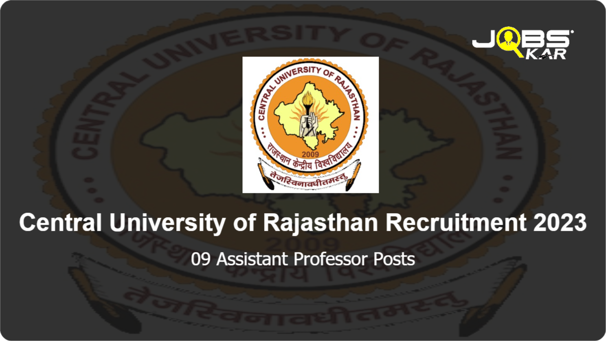 Central University of Rajasthan Recruitment 2023: Apply for 09 Assistant Professor Posts