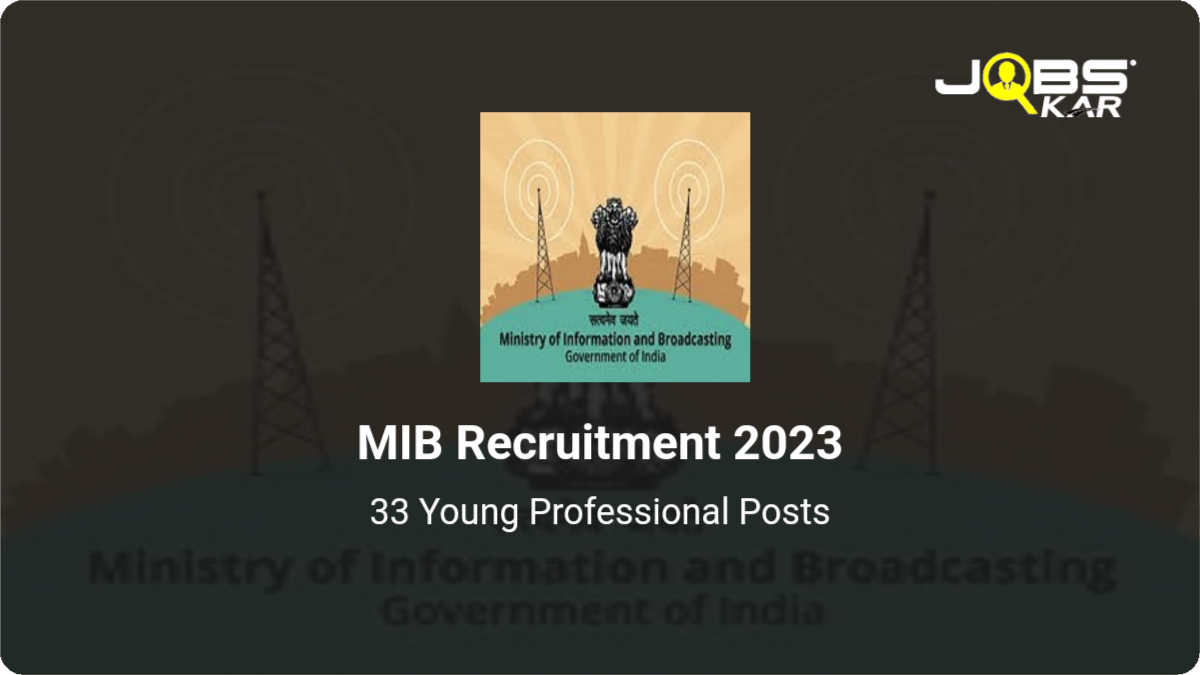 MIB Recruitment 2023: Apply Online for 33 Young Professional Posts