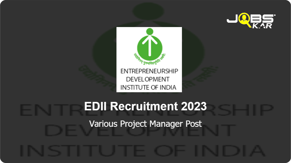 EDII Recruitment 2023: Apply Online for Various Project Manager Posts