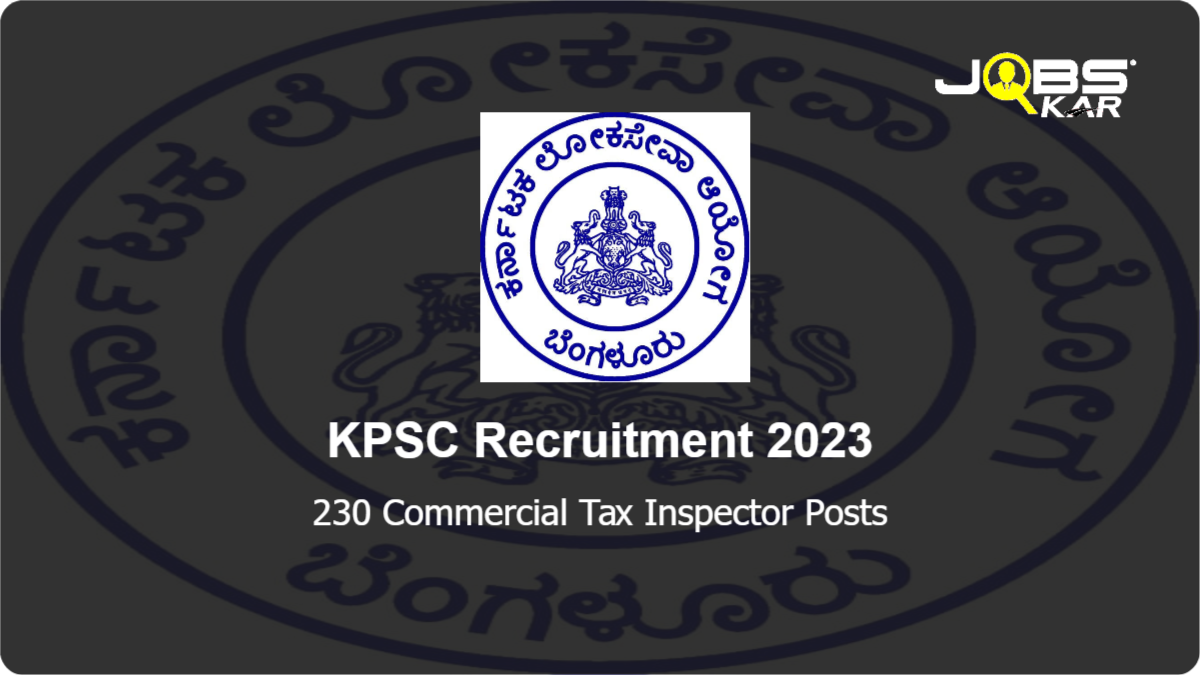 KPSC Recruitment 2023: Apply Online for 230 Commercial Tax Inspector Posts