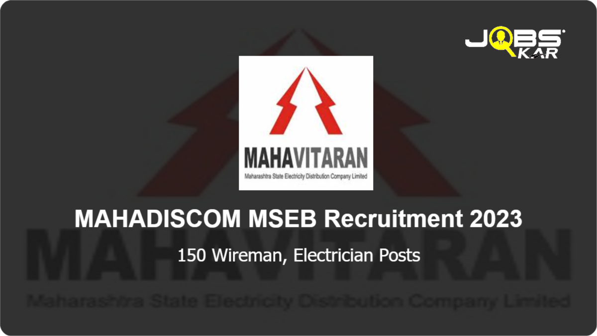 MAHADISCOM MSEB Recruitment 2023: Apply Online for 150 Wireman, Electrician Posts