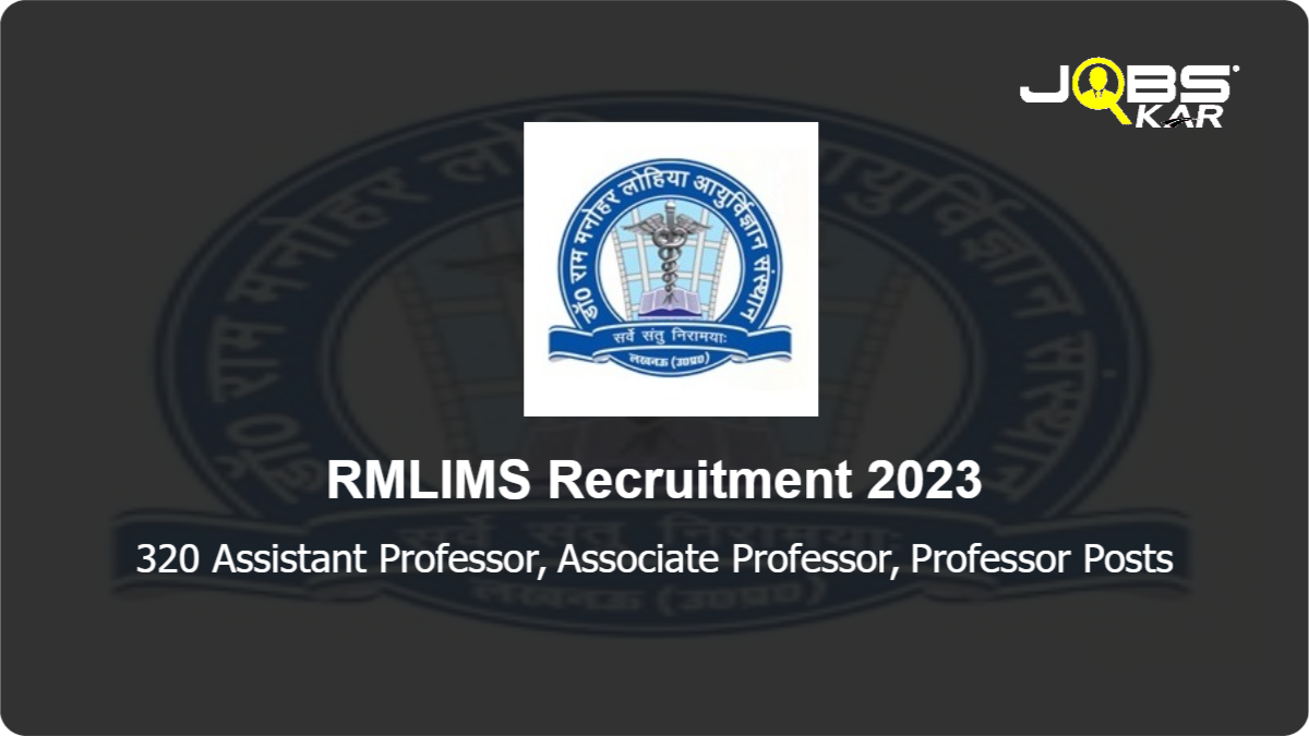 RMLIMS Recruitment 2023: Apply Online for 320 Assistant Professor, Associate Professor, Professor Posts