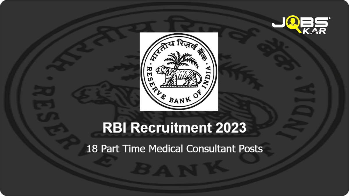 RBI Recruitment 2023: Apply Online for 18 Part Time Medical Consultant Posts