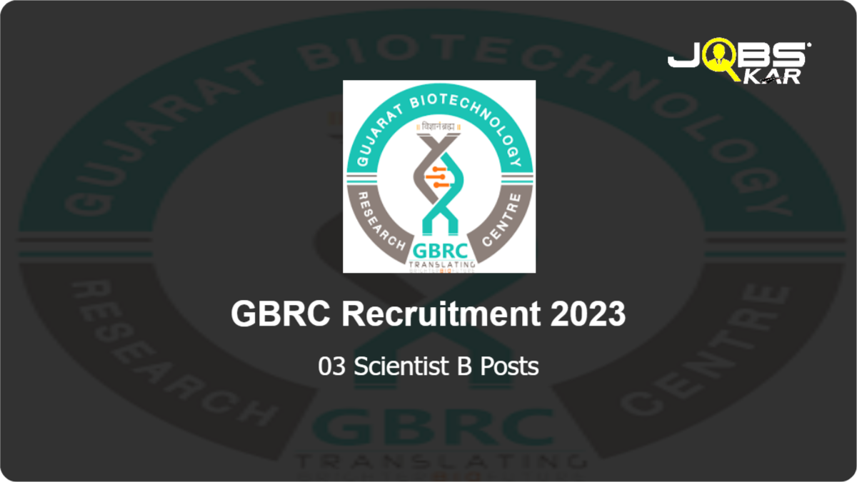 GBRC Recruitment 2023: Apply Online for Scientist B Posts
