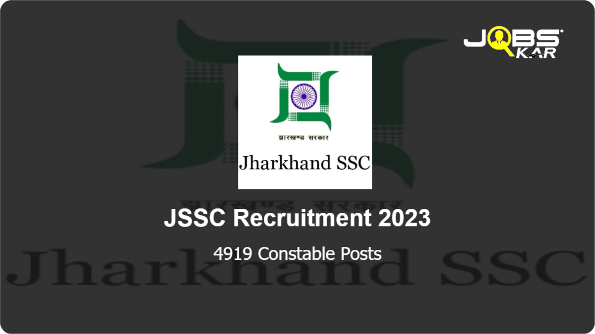 JSSC Recruitment 2023: Apply Online for 4919 Constable Posts