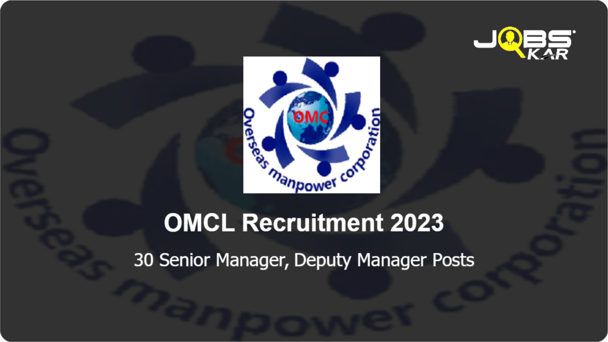 OMCL Recruitment 2023: Apply for 30 Senior Manager, Deputy Manager Posts