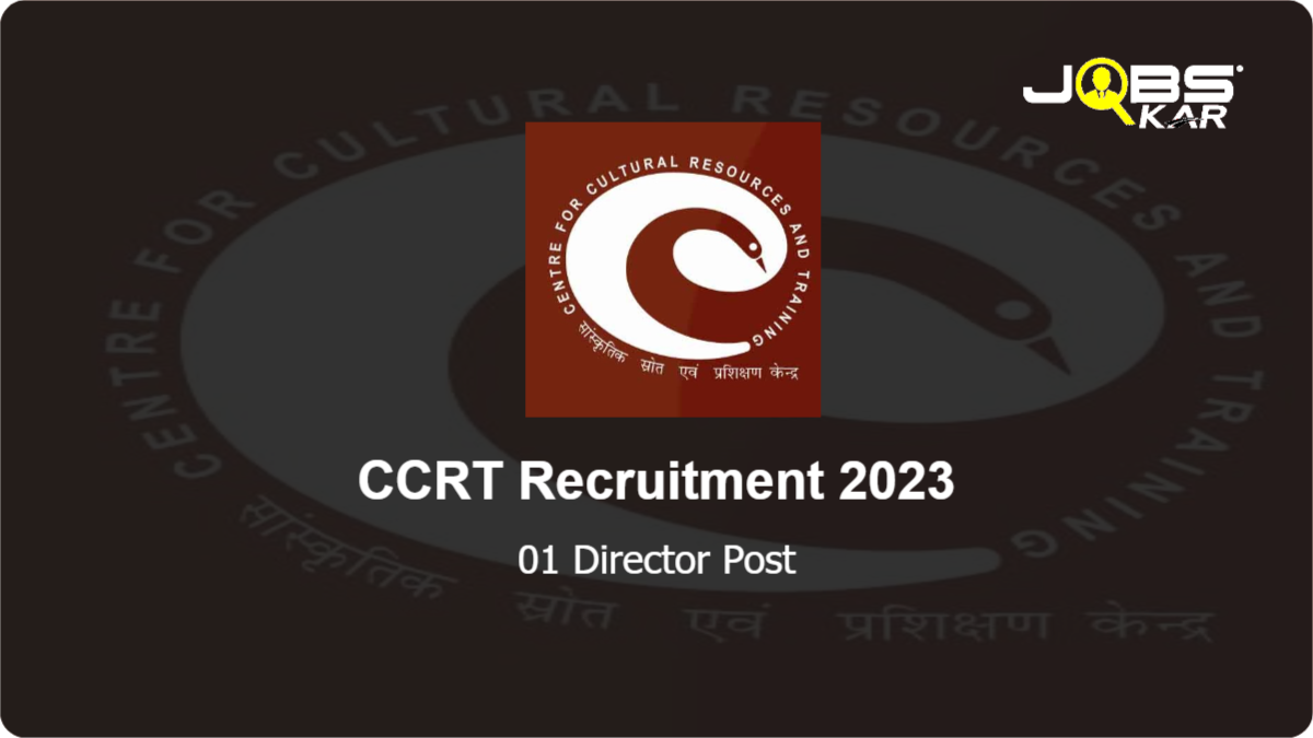 CCRT Recruitment 2023: Apply for Director Post