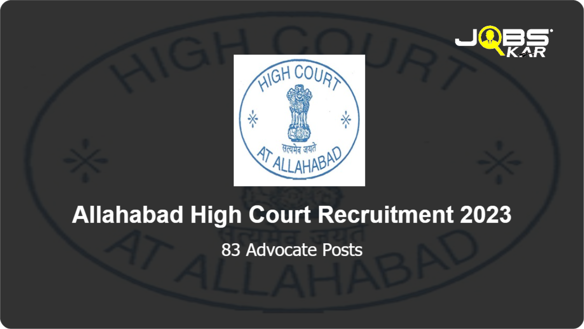 Allahabad High Court Recruitment 2023: Apply Online for 83 Advocate Posts