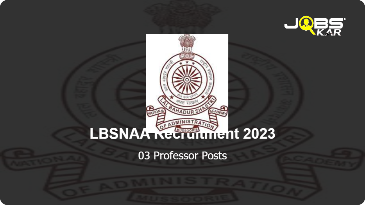 LBSNAA Recruitment 2023: Apply for Professor Posts