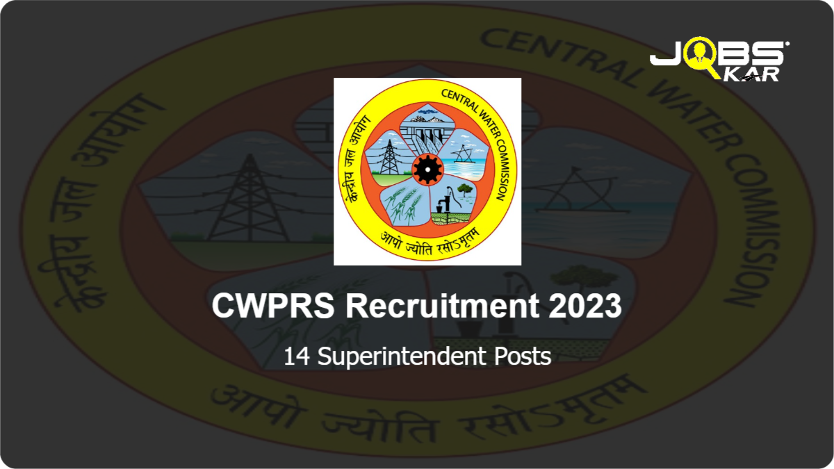 CWPRS Recruitment 2023: Apply for 14 Superintendent Posts