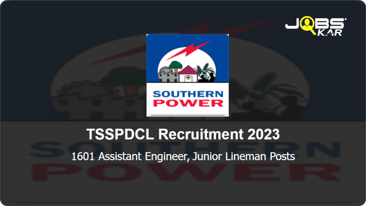 TSSPDCL Recruitment 2023: Apply Online for 1601 Assistant Engineer, Junior Lineman Posts