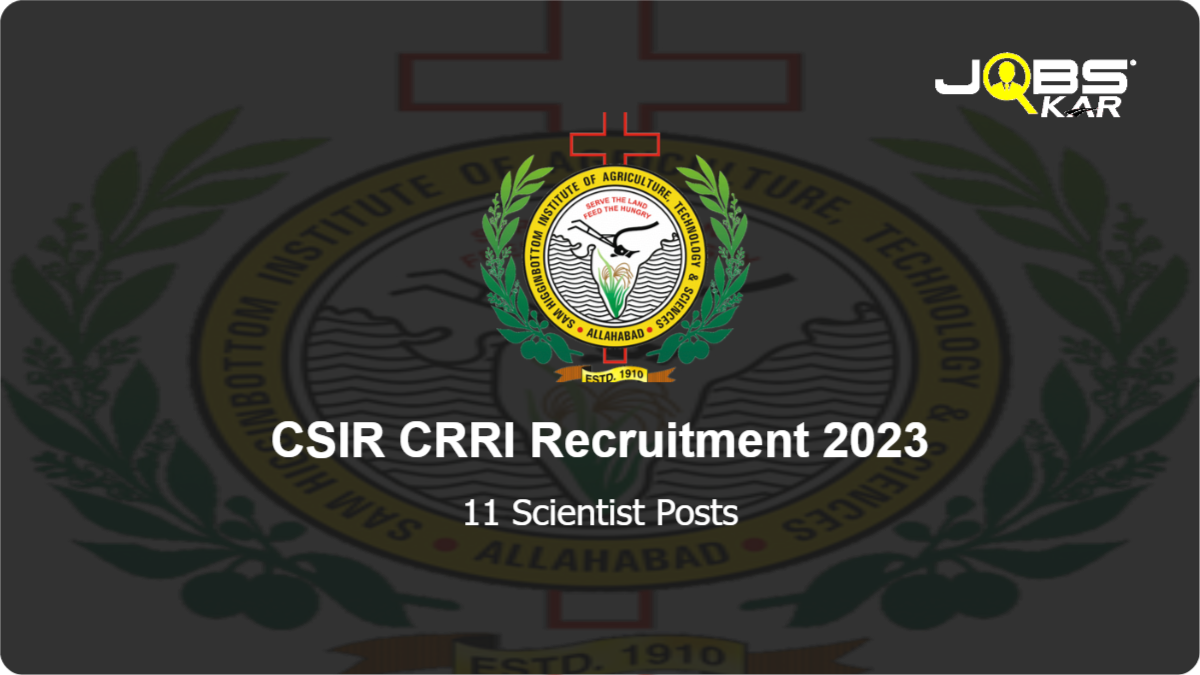 CSIR CRRI Recruitment 2023: Apply Online for 11 Scientist Posts