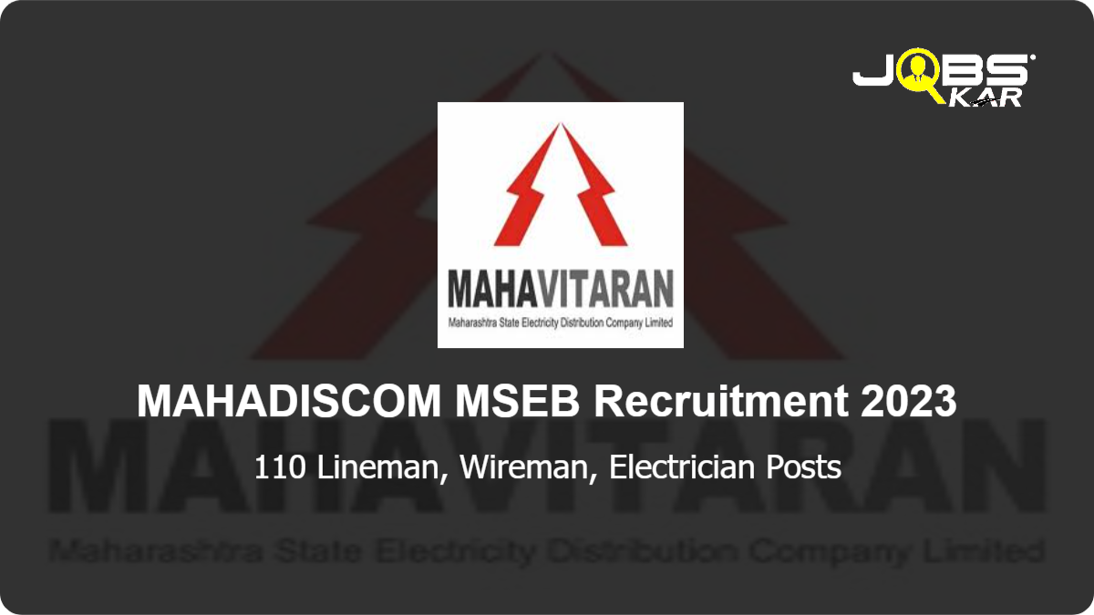 MAHADISCOM MSEB Recruitment 2023: Apply Online for 110 Lineman, Wireman, Electrician Posts
