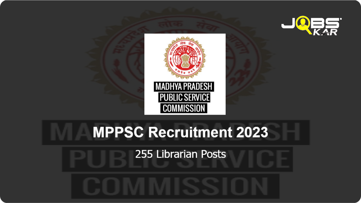 MPPSC Recruitment 2023: Apply Online for 255 Librarian Posts