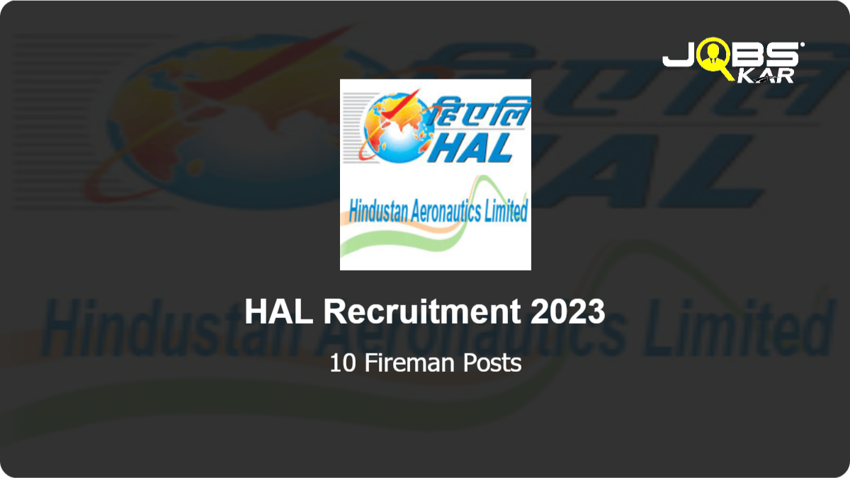 HAL Recruitment 2023: Apply Online for 10 Fireman Posts