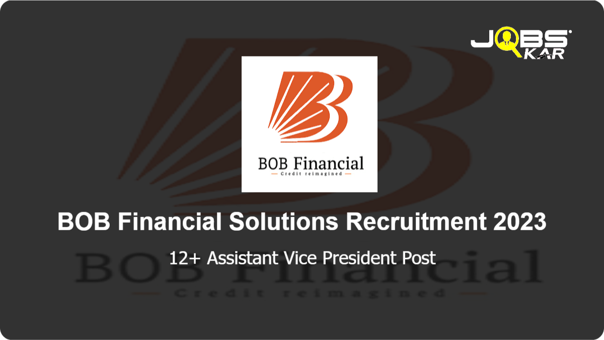 BOB Financial Solutions Recruitment 2023: Apply Online for Various Assistant Vice President Posts