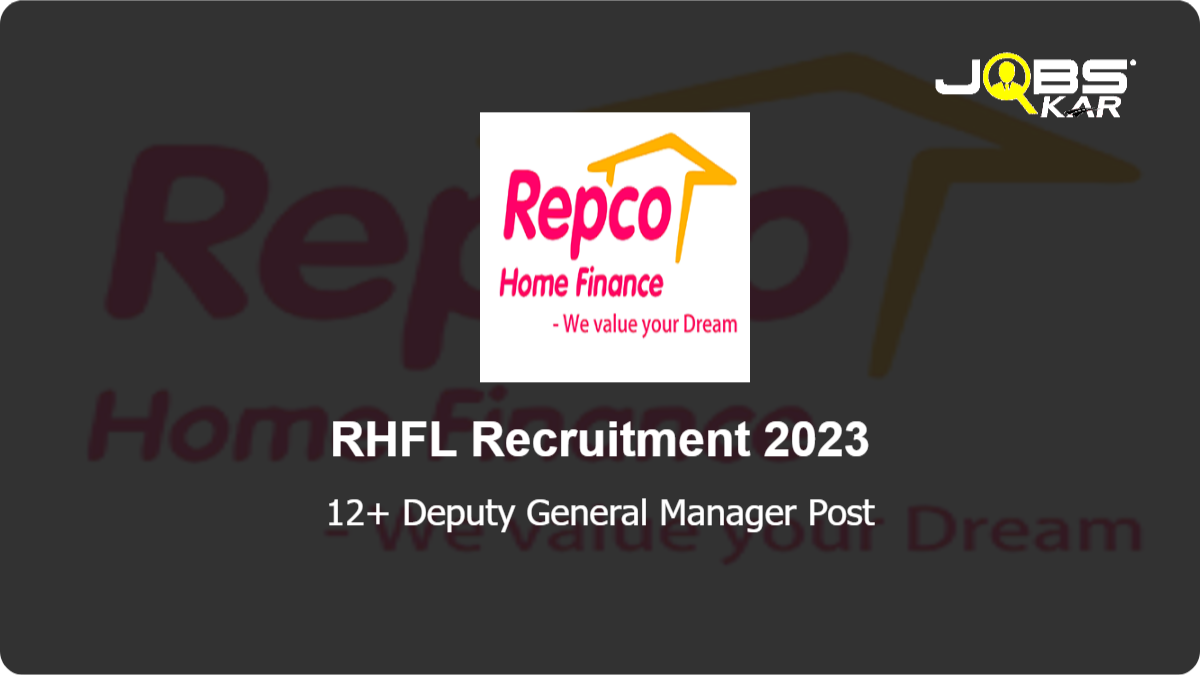 RHFL Recruitment 2023: Apply for Various Deputy General Manager Posts