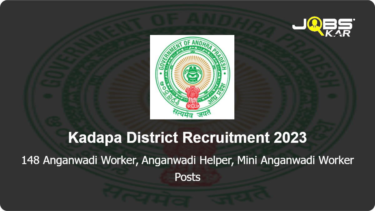 Kadapa District Recruitment 2023: Apply for 148 Anganwadi Worker, Anganwadi Helper, Mini Anganwadi Worker Posts