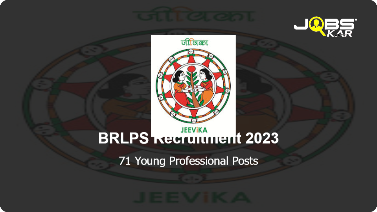 BRLPS Recruitment 2023: Apply Online for 71 Young Professional Posts