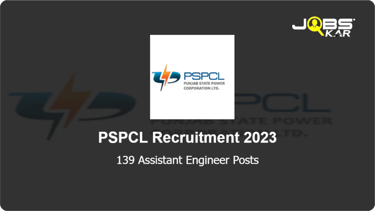 PSPCL Recruitment 2023: Apply Online for 139 Assistant Engineer Posts