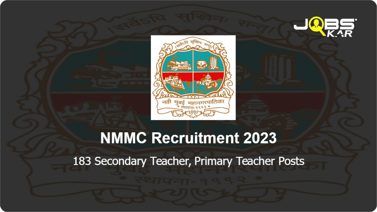 NMMC Recruitment 2023: Apply for 183 Secondary Teacher, Primary Teacher Posts