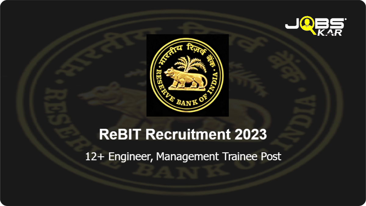ReBIT Recruitment 2023: Apply Online for Various Engineer, Management Trainee Posts