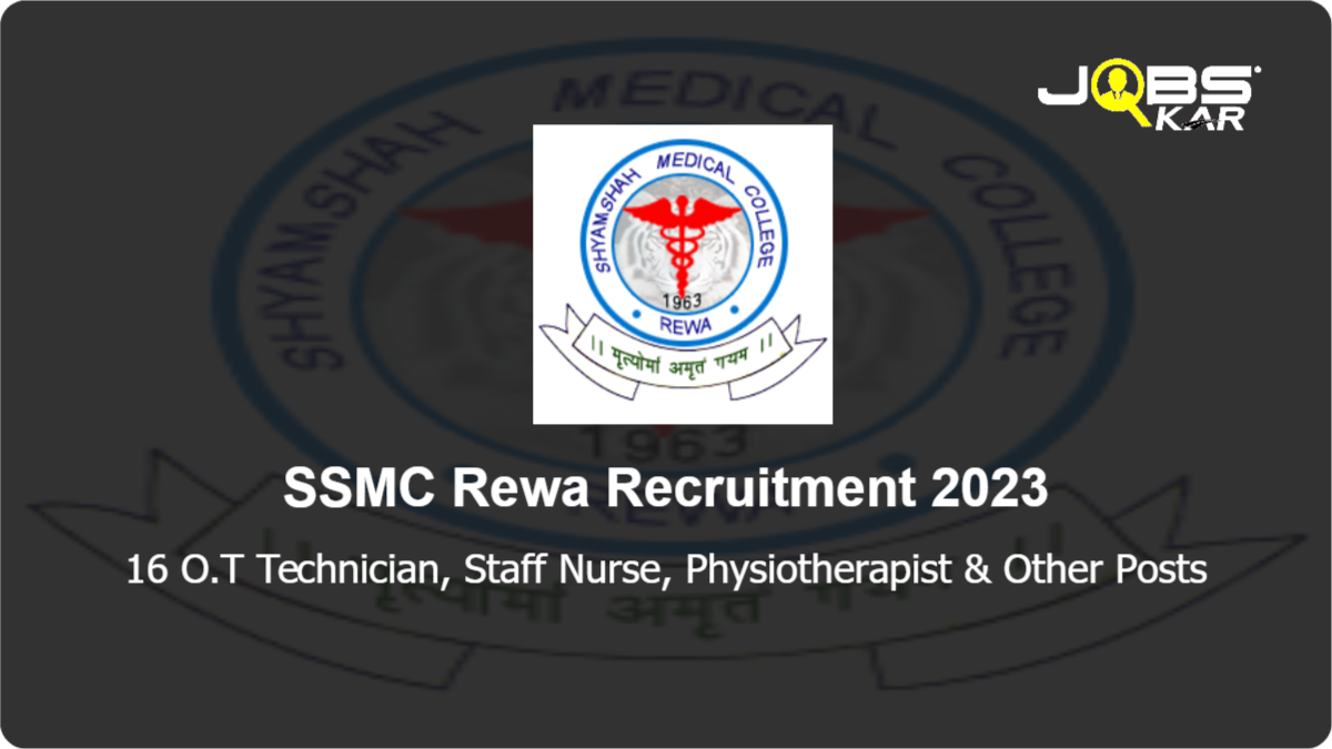 SSMC Rewa Recruitment 2023: Apply Online for 16 O.T Technician, Staff Nurse, Physiotherapist, Psychologist Posts
