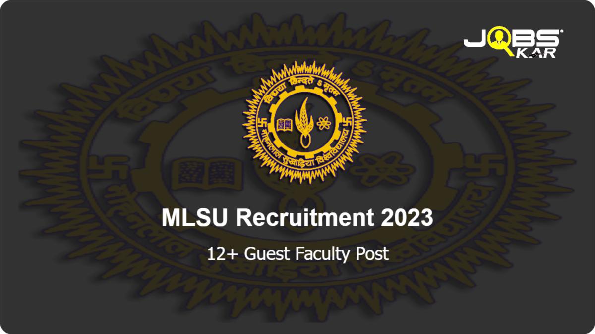 MLSU Recruitment 2023: Apply for Various Guest Faculty Posts