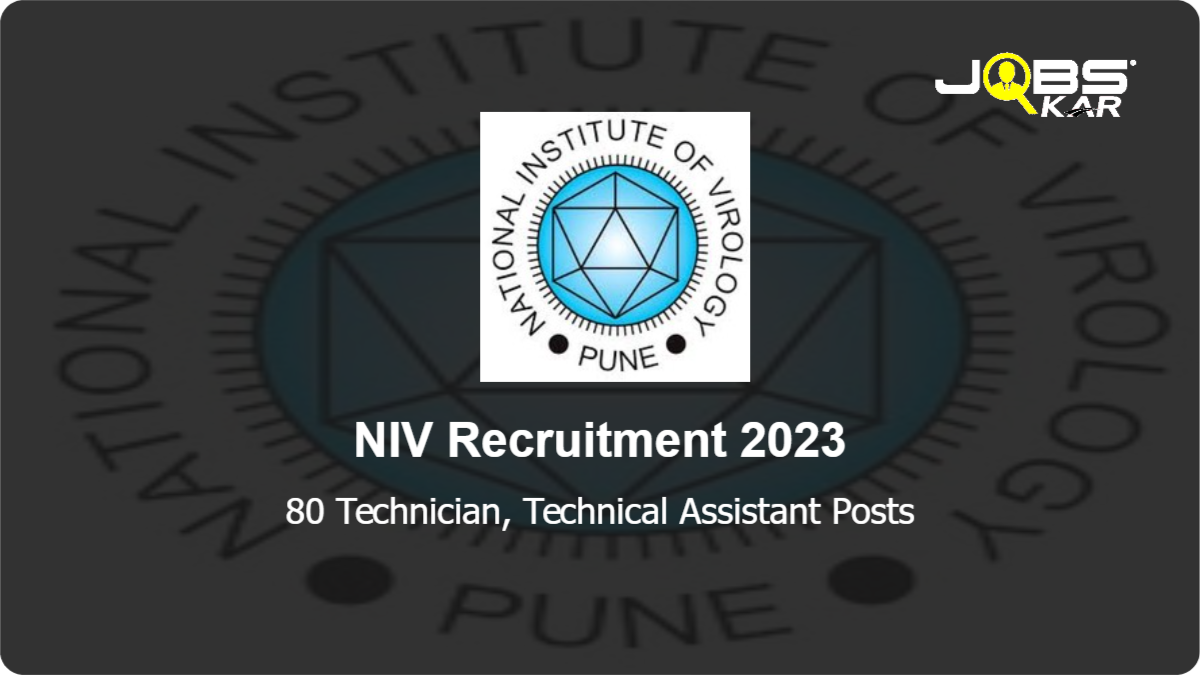 NIV Recruitment 2023: Apply Online for 80 Technician, Technical Assistant Posts