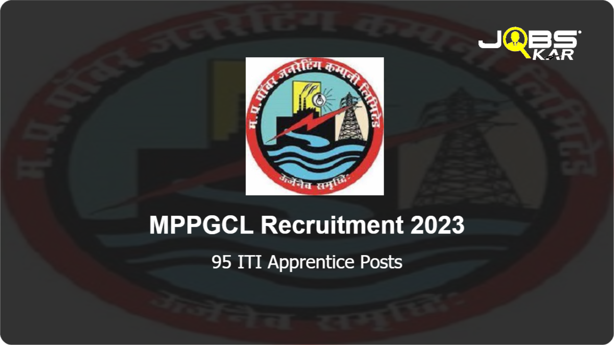 MPPGCL Recruitment 2023: Apply Online for 95 ITI Apprentice Posts