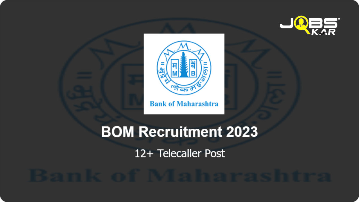 BOM Recruitment 2023: Apply Online for Various Telecaller Posts