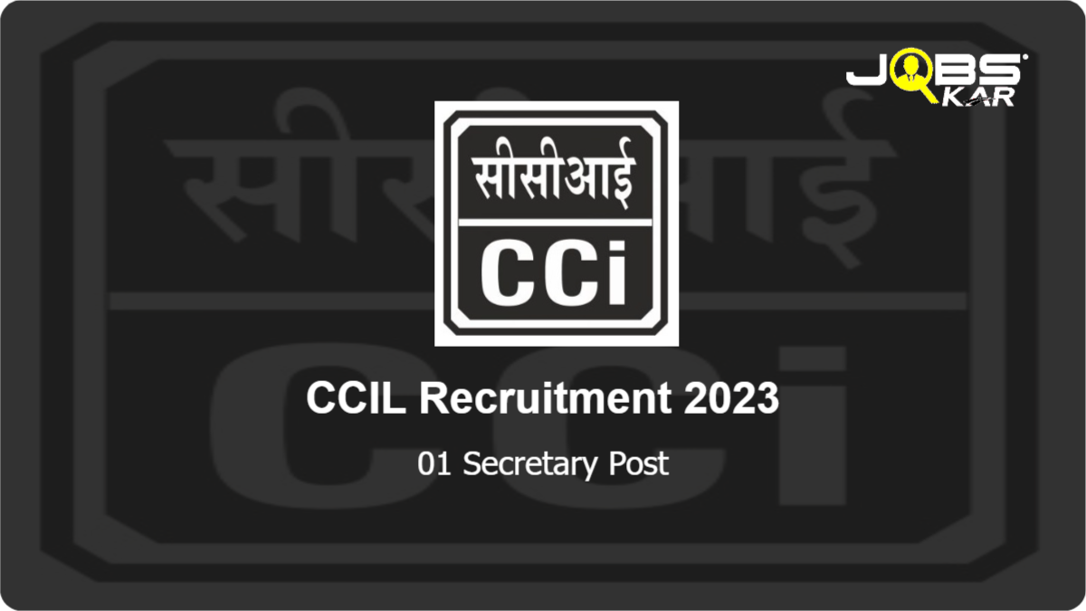 CCIL Recruitment 2023: Apply for Secretary Post