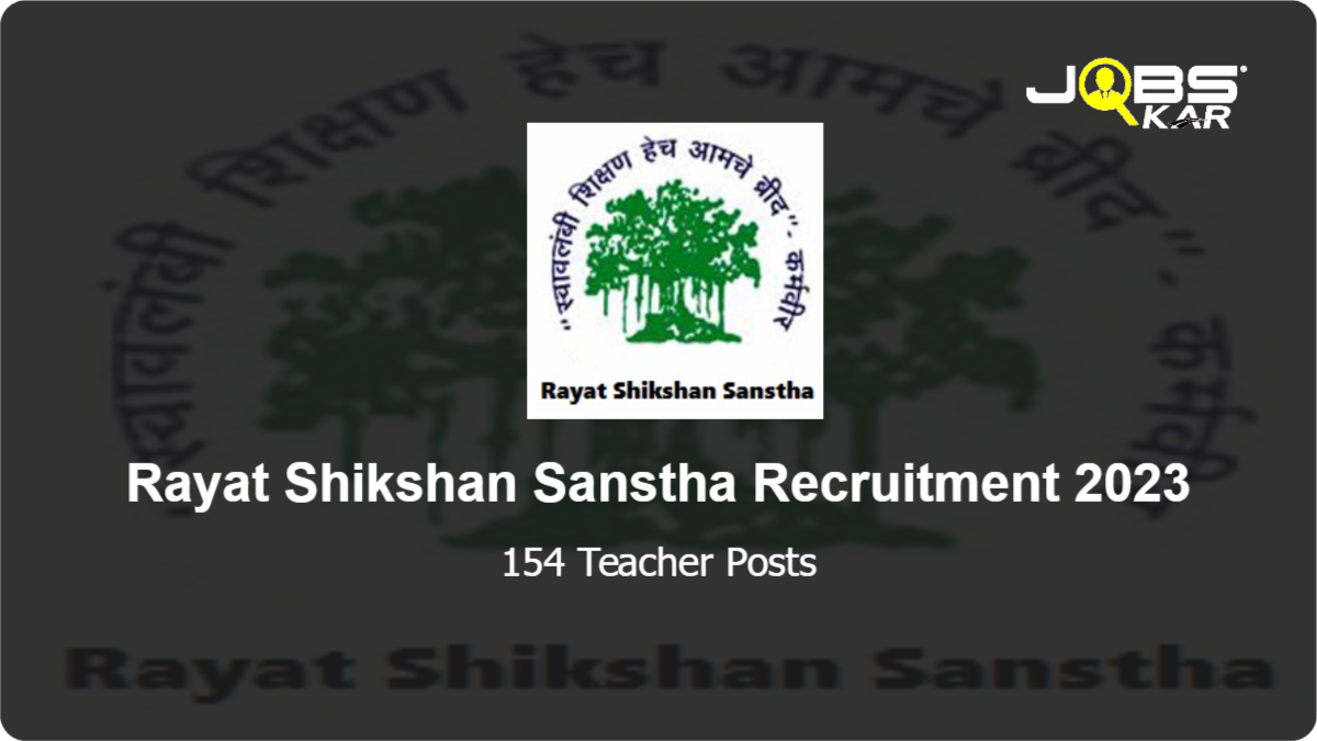 Rayat Shikshan Sanstha Recruitment 2023: Walk in for 154 Teacher Posts