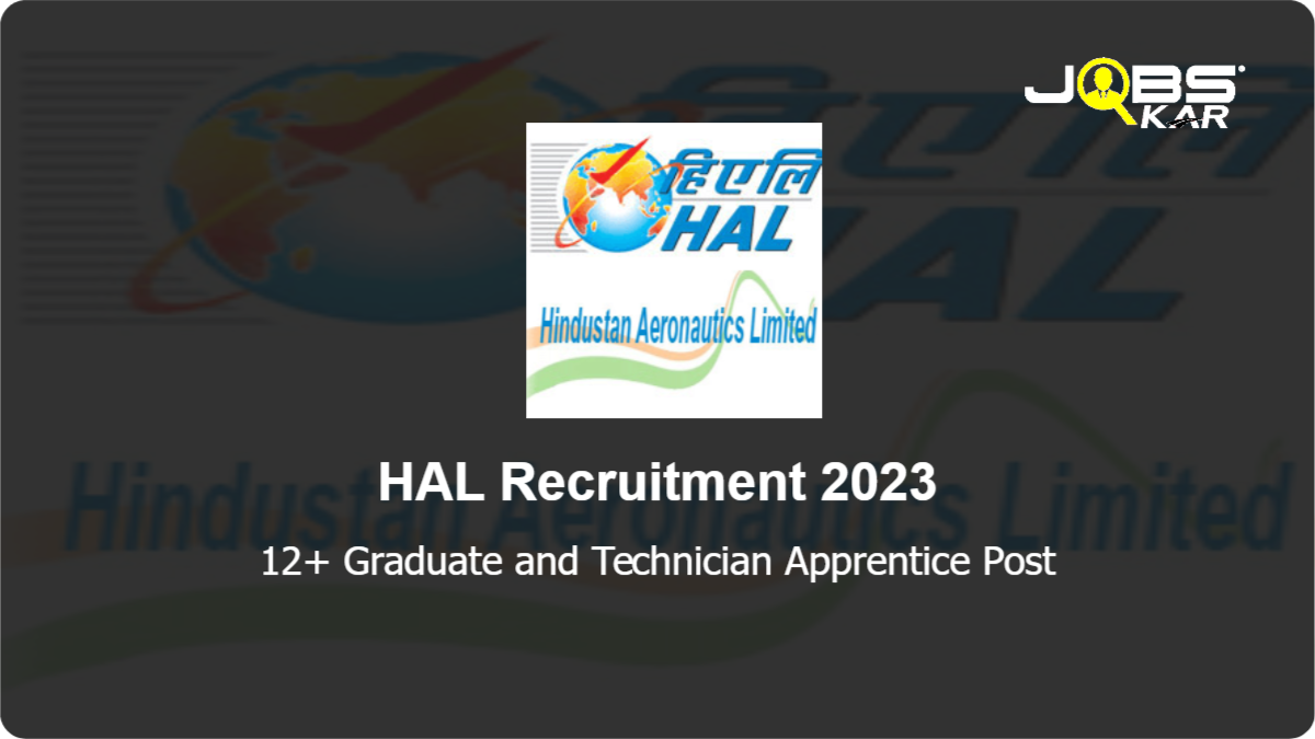 HAL Recruitment 2023: Apply for Various Graduate and Technician Apprentice Posts