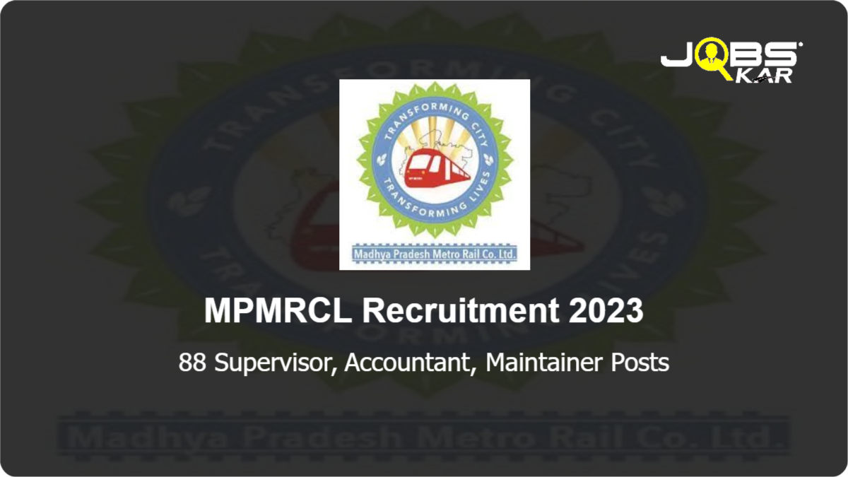 MPMRCL Recruitment 2023: Apply Online for 88 Supervisor, Accountant, Maintainer Posts