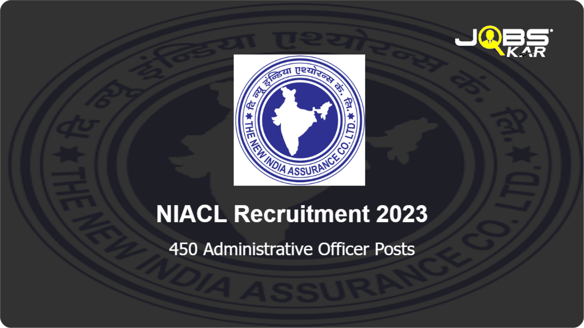 NIACL Recruitment 2023: Apply Online for 450 Administrative Officer Posts