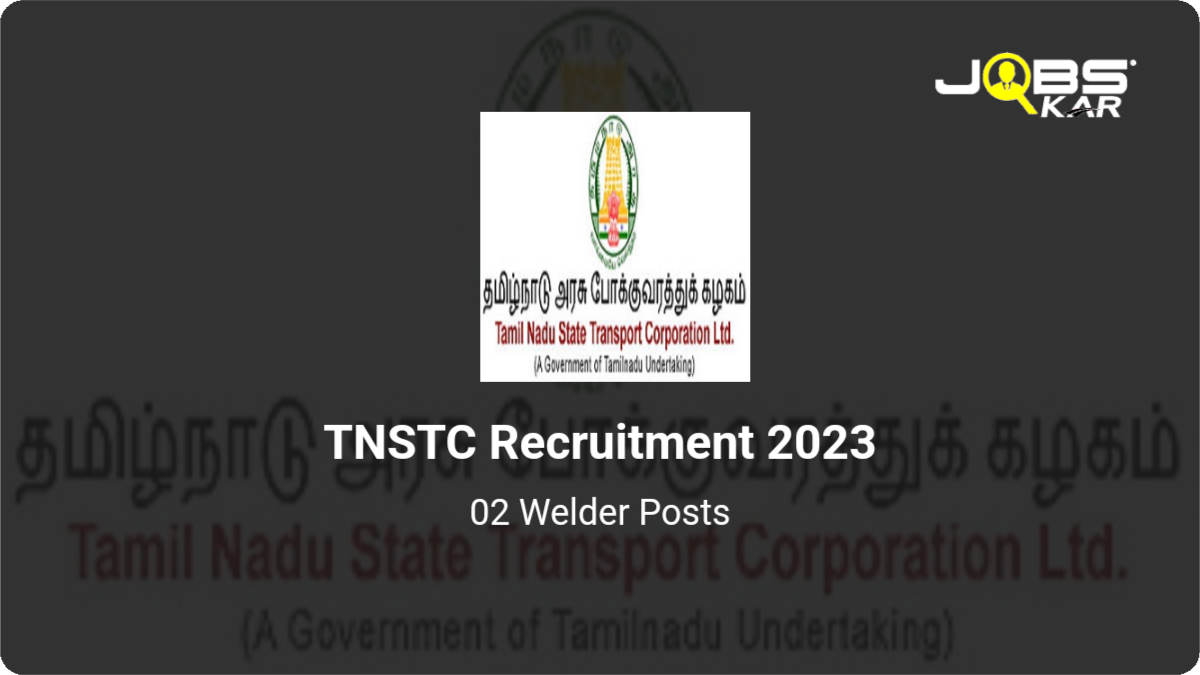 TNSTC Recruitment 2023: Apply Online for Welder Posts