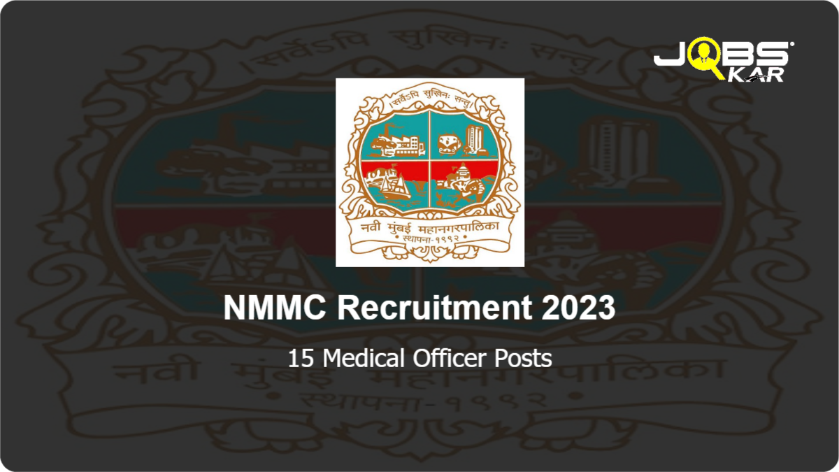 NMMC Recruitment 2023: Apply for 15 Medical Officer Posts