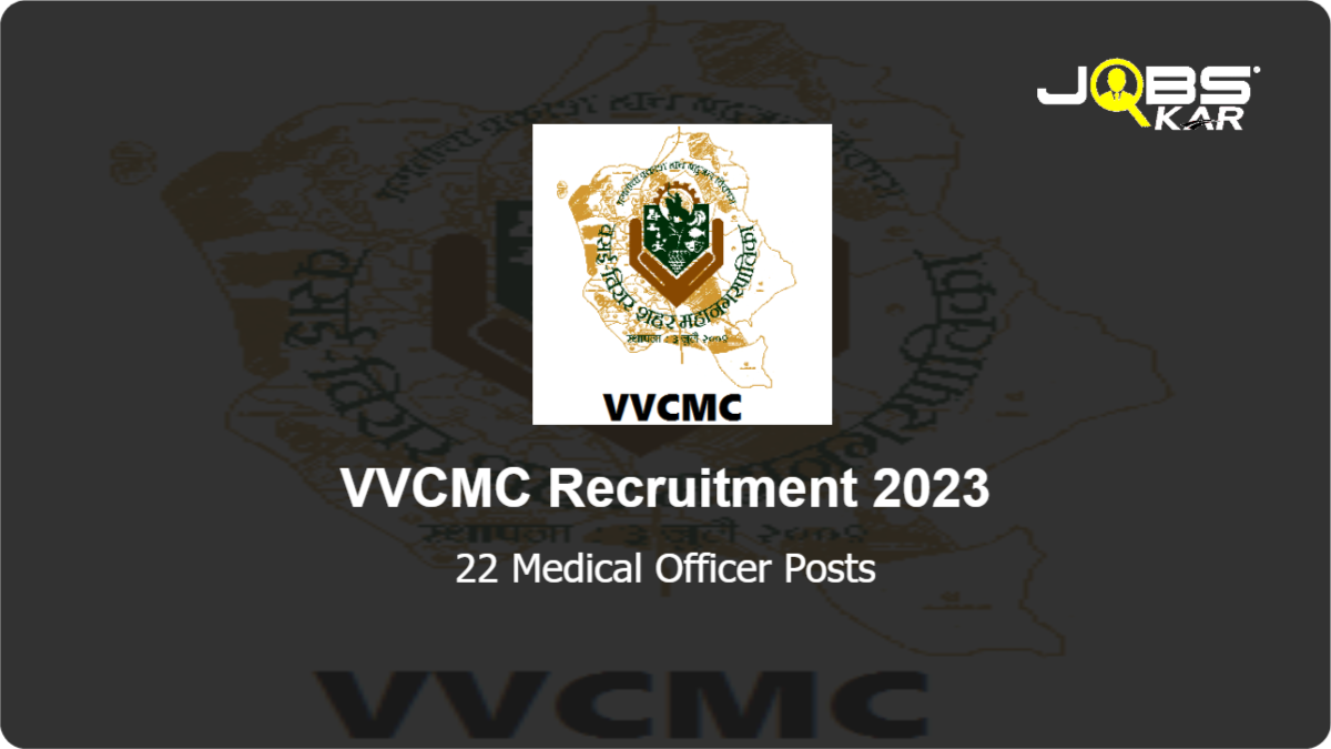 VVCMC Recruitment 2023: Walk in for 22 Medical Officer Posts